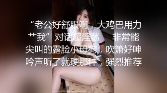 风骚巨乳眼镜娘大学校园直播 看上去呆呆的没想到脱掉眼镜超漂亮 一对大奶子更是极品中的极品