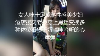 玩遍全国炮区不戴套搞了两个好货色1个是骚少妇1个是戴眼镜的学生妹儿