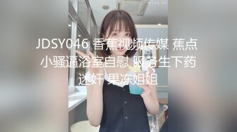 【新速片遞】性感花衣美少妇约到酒店服务真好 按摩吸吮鸡巴 她的肉体丰满软软压上去就受不了啪啪大力自己狠狠插入【水印】[1.62G/MP4/37:46]