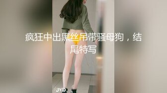 性感短裙美女和网友吃饭后到会所包厢等按摩技师时按耐不出掀开短裙啪啪,搞完后又到酒店继续操,床都干歪了!