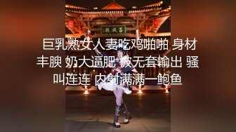 无水印9/29 乖巧甜美少女掰开小穴假屌自慰娇喘呻吟爽的流出白浆VIP1196