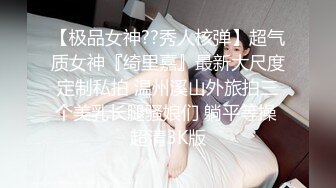 软绵绵无力大白美乳妹子揉搓奶子道具自慰，跳蛋震动假吊骑坐逼逼无毛非常诱人