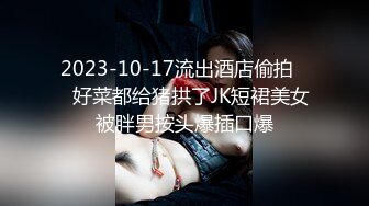 【泄密资源】高颜值校花小女友在家自拍爱爱流出 不敢内射 只能射在小屁屁上