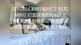 STP22174 吊带白裙高端外围 舔屌口交展示口活  掰穴正入抽插猛操 扶着屁股一下下撞击