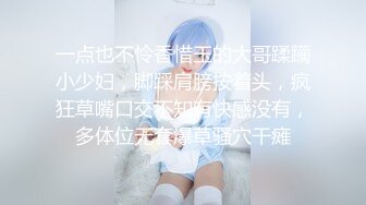 00后小女友很听话，趴下露脸口爆，动作很娴熟