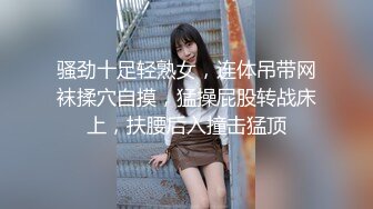 清纯苗条妹~边口交边抠逼~肉棒狂操操到床都在吱吱作响