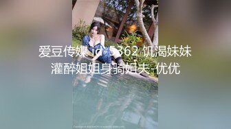 STP20221 剧情演绎韵味美少妇勾搭足浴男技师，往上一点点再往上一点点，大腿根部揉搓掏出奶子，拨开内裤按摩床上骑坐