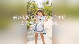 【新片速遞】  双飞名场面！清纯甜美00后美少女！炮友操闺蜜旁边自摸，各种姿势轮流操，看的观众羡慕不已