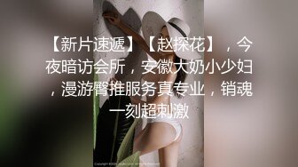 【新片速遞 】《安防新台✅未流版》真实欣赏数对男女开房造爱~小情侣PK出轨偸情~小青年爆操丰满大姐大叔连肏骚女3次上演人体悬浮式